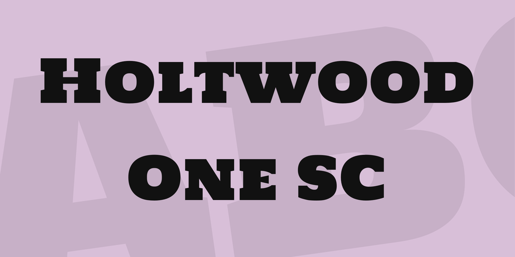 Schriftart Holtwood One SC