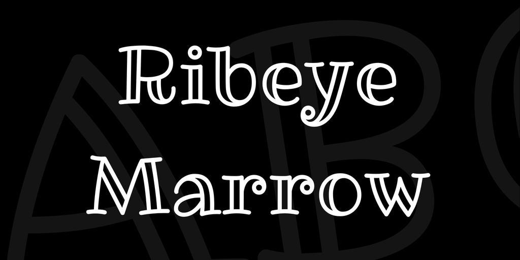 Schriftart Ribeye Marrow