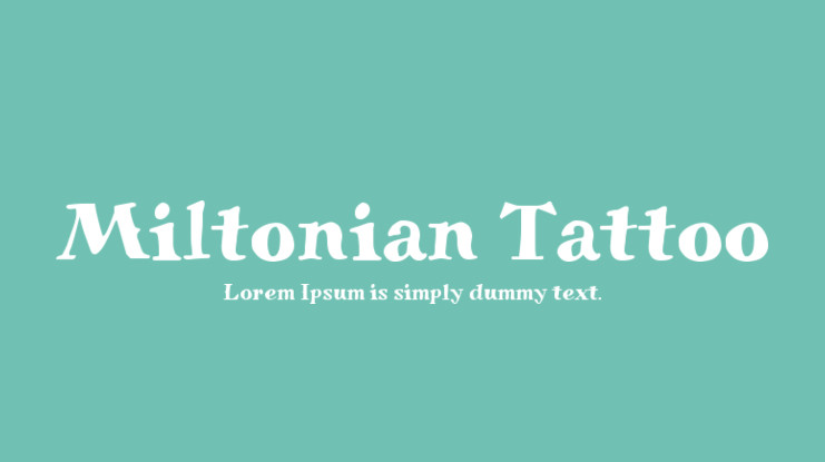 Schriftart Miltonian Tattoo