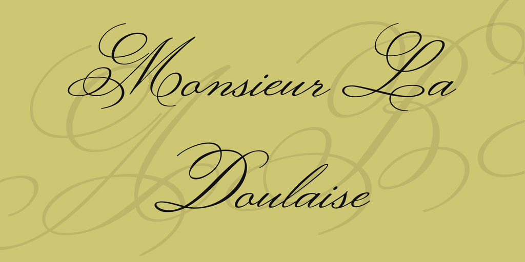 Schriftart Monsieur La Doulaise
