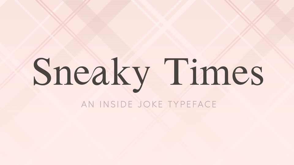 Schriftart Sneaky Times