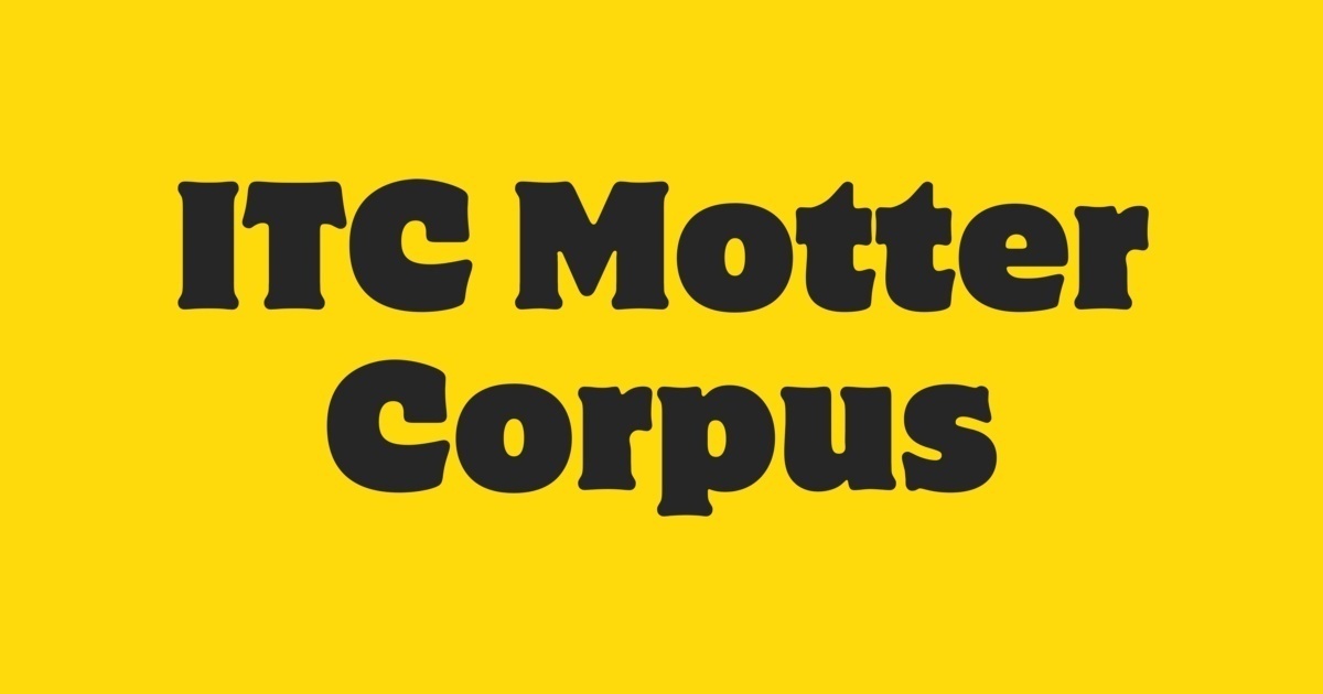 Schriftart ITC Motter Corpus