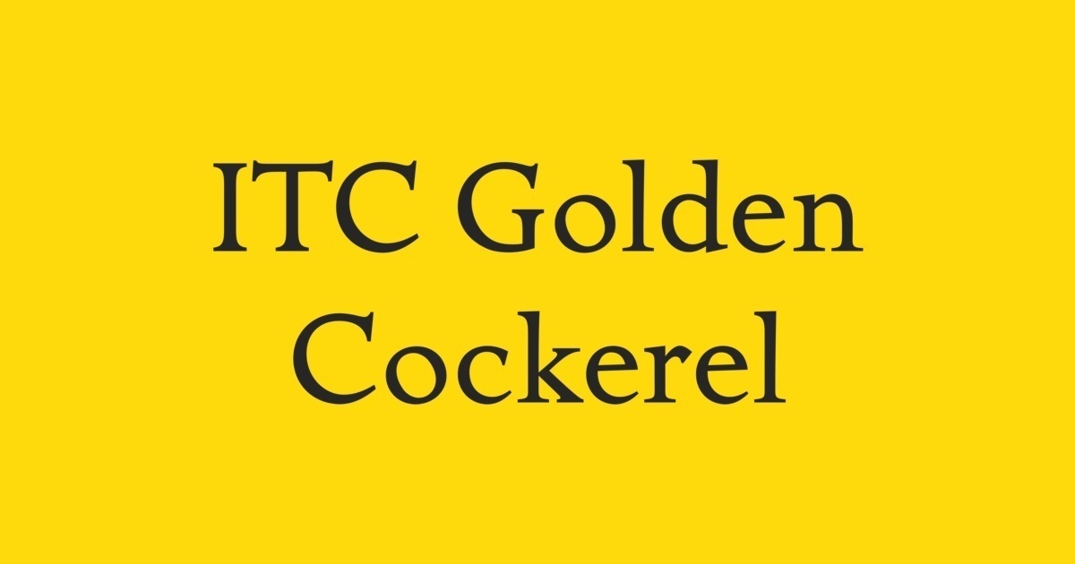 Schriftart ITC Golden Cockerel