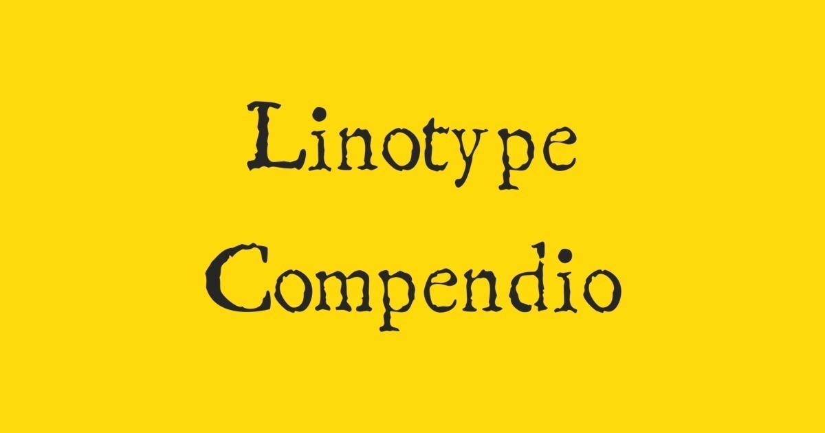 Schriftart Linotype Compendio