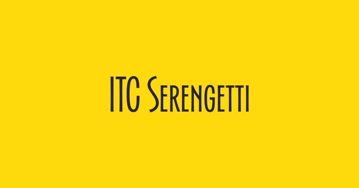 Schriftart Serengetti ITC