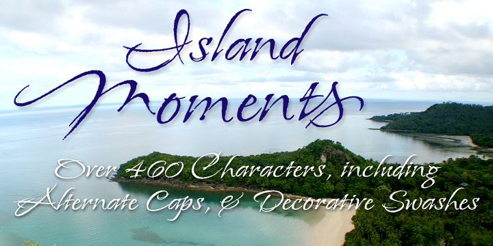Schriftart Island Moments