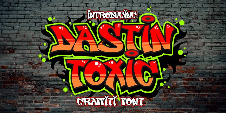Schriftart Dastin toxic Graffiti