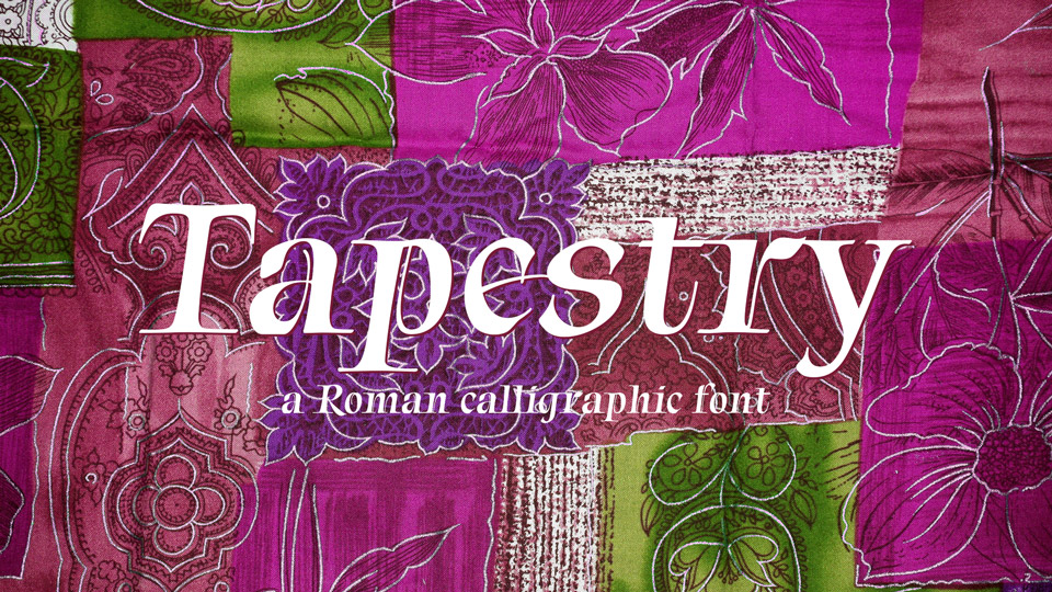 Schriftart Tapestry