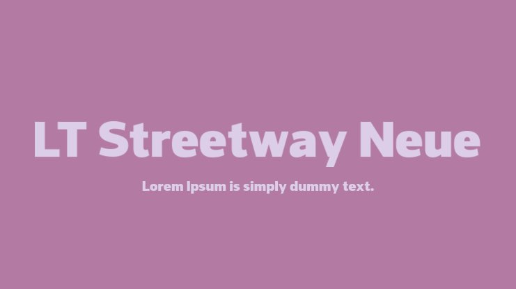 Schriftart LT Streetway Neue