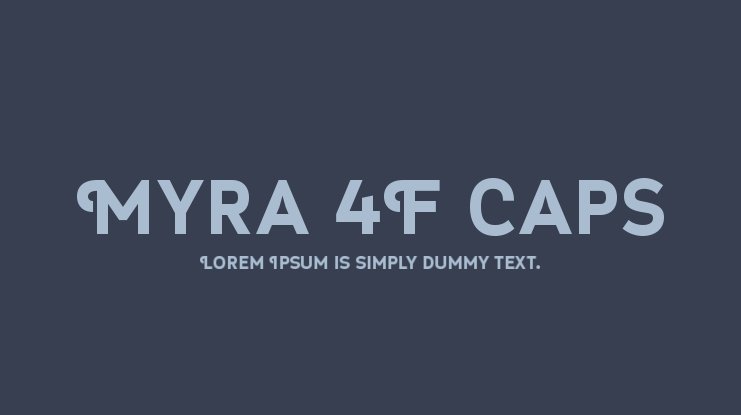 Schriftart Myra 4F Caps