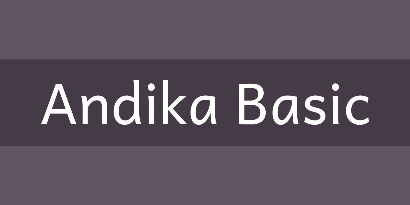 Schriftart Andika Basic