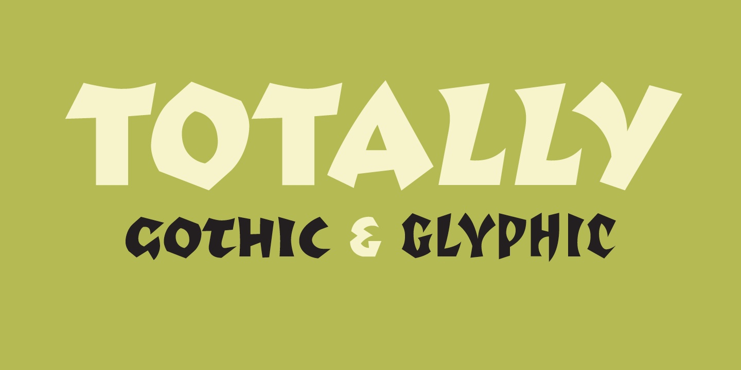 Schriftart Tottaly Gothic + Glyphic