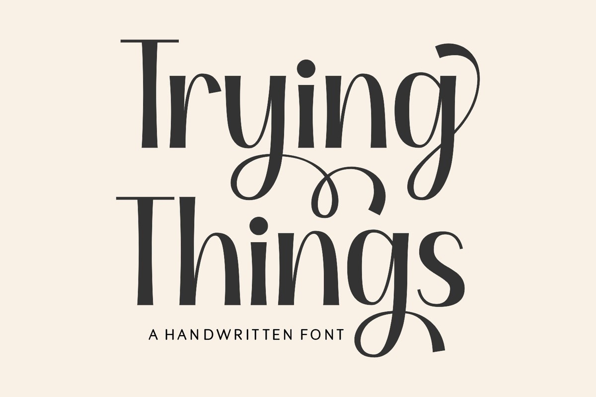 Schriftart Trying Things