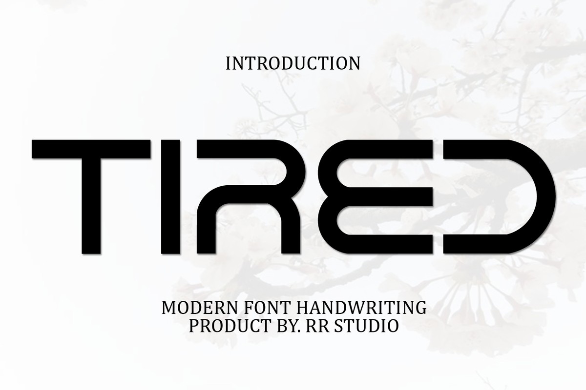 Schriftart Tired