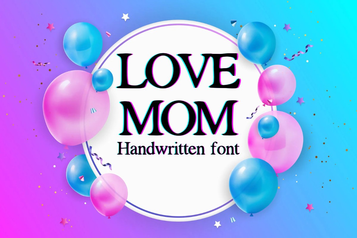 Schriftart Love Mom