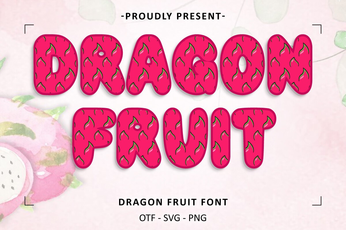 Schriftart Dragon Fruit