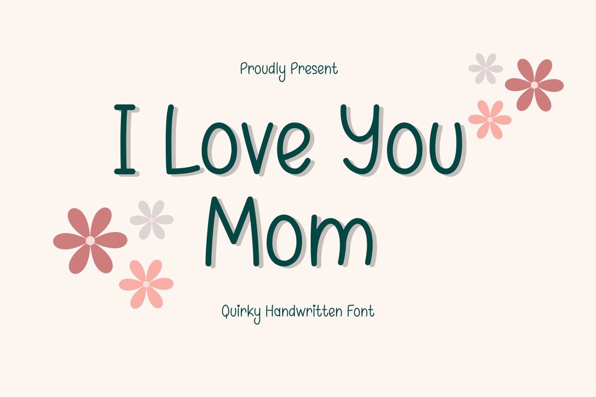 Schriftart I Love You Mom