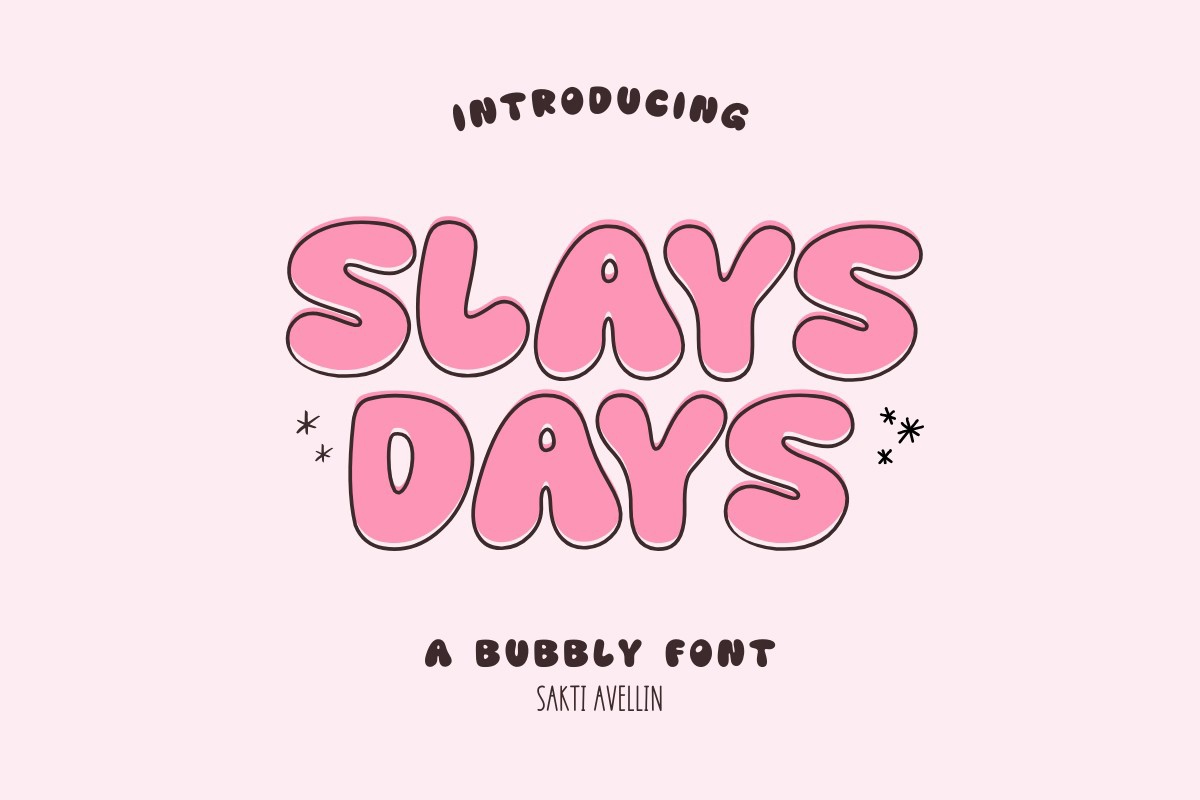 Schriftart Slays Days