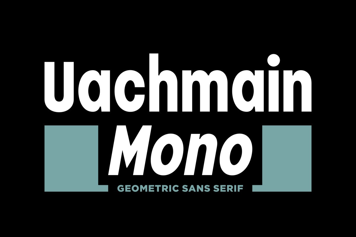 Schriftart Uachmain Mono