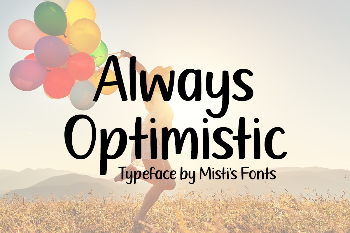 Schriftart Always Optimistic