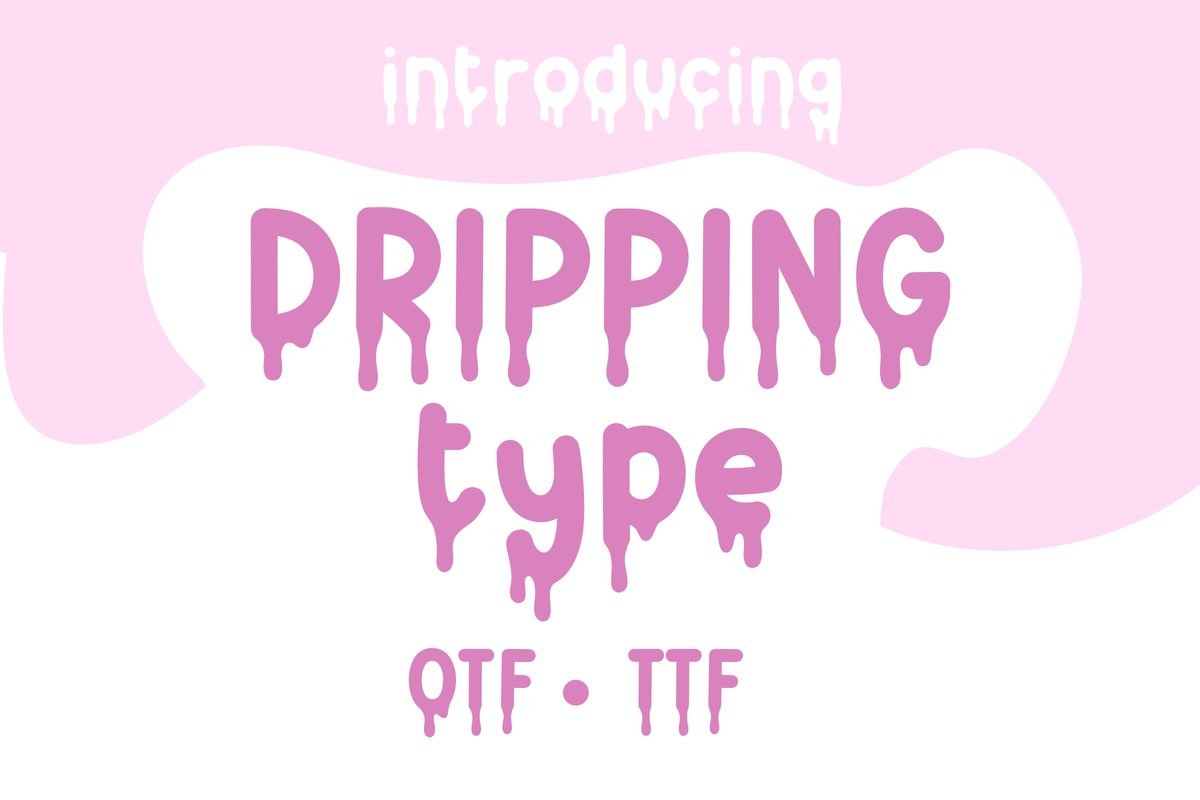 Schriftart DrippingType